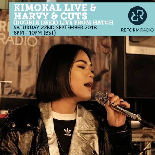 KimoKal Live & Harvy & Cuts (Double Deer) Live From Hatch 22nd September 2018