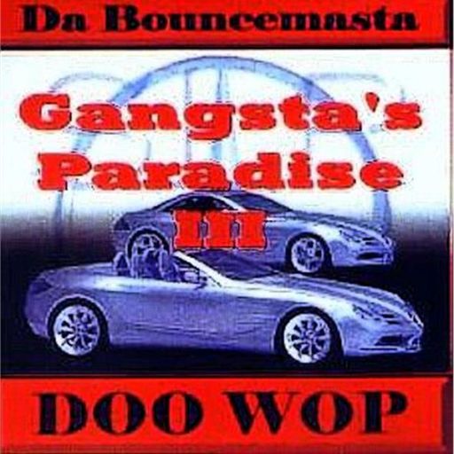 Doo Wop - Gangsta's Paradise Pt 3 (2001)