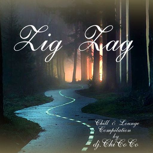 ""ZIG ZAG"" Chill & Lounge compilation