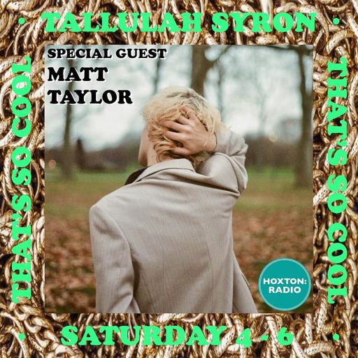 THAT'S SO COOL WITH TALLULAH SYRON 21.05.22