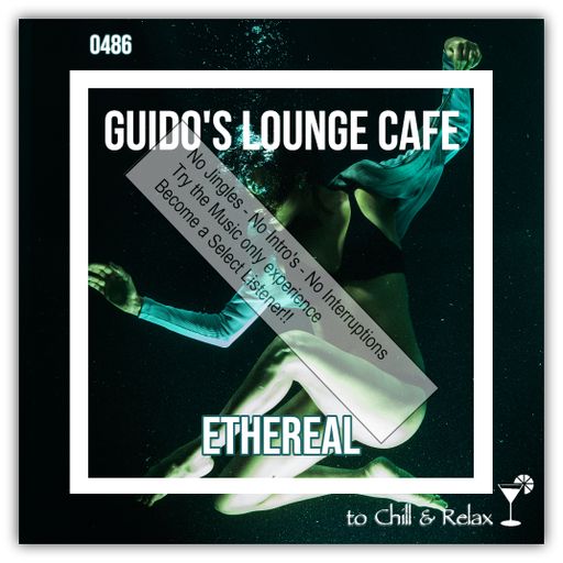Guido's Lounge Cafe Broadcast 0486 Ethereal (Select)