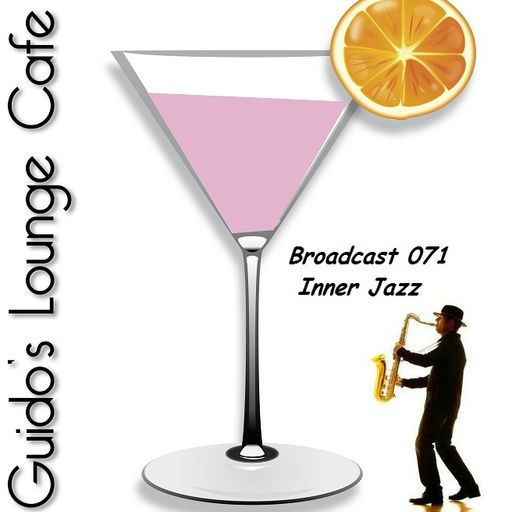 Guido's Lounge Cafe Broadcast 071 Inner Jazz (20130712)