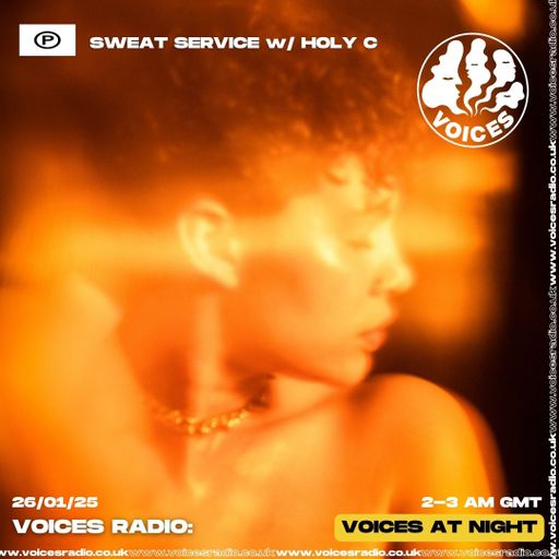 HOLY C - Sweat Service - 26/01/25 - Voices Radio