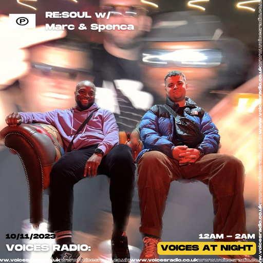 Re:Soul w/ Marc & Spenca 10.11.23 - Voices Radio