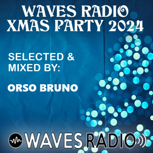 ORSO BRUNO for Waves Radio #290 (Xmas Special Edition)