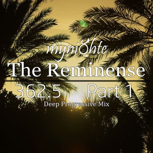 The Reminense 362.5 - Part 1