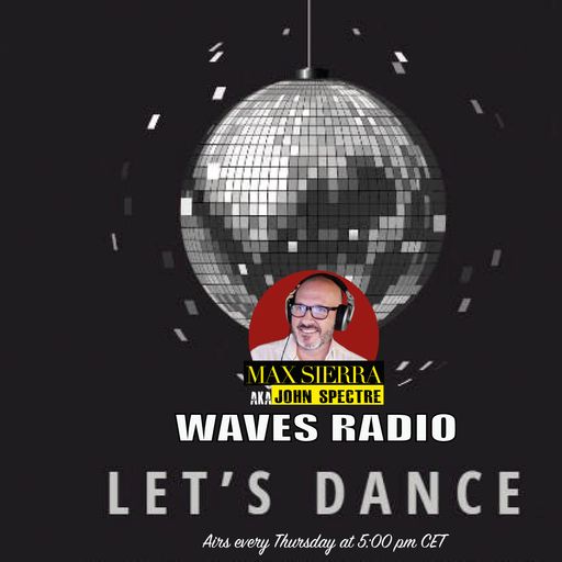 JOHN SPECTRE (Max Sierra) for Waves Radio #161