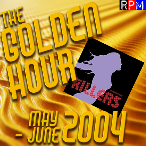 GOLDEN HOUR : MAY-JUNE 2004