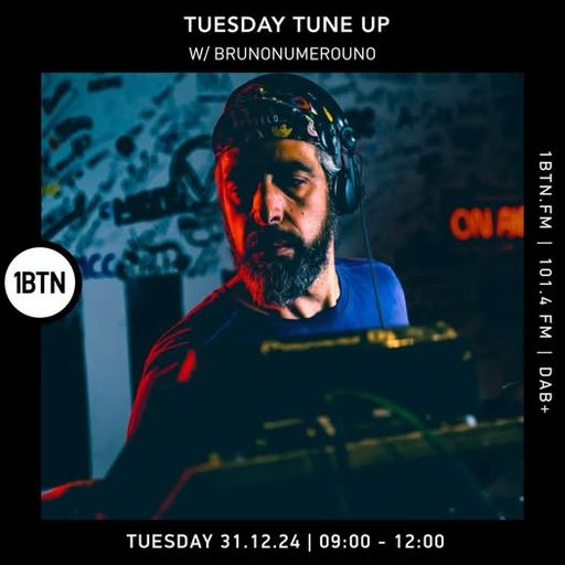 Tuesday Tune Up w/ Brunonumerouno - 31.12.24
