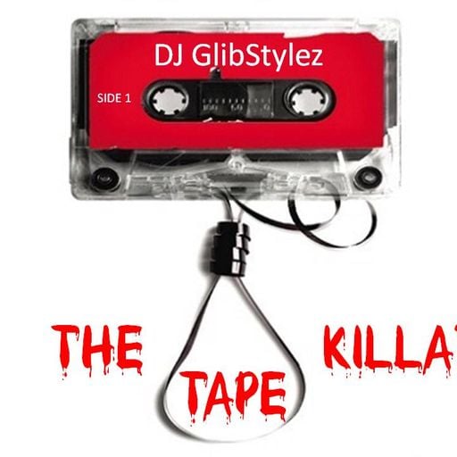 DJ GlibStylez - The Killa' Mixtape
