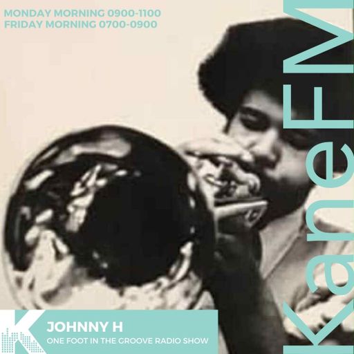 One Foot In The Groove Radio Show with JohnnyH/KANEFM/08/09/25/