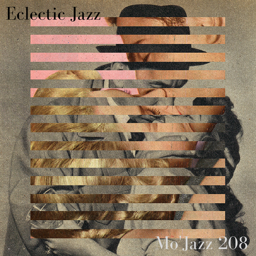 Mo'Jazz 208: Eclectic Jazz