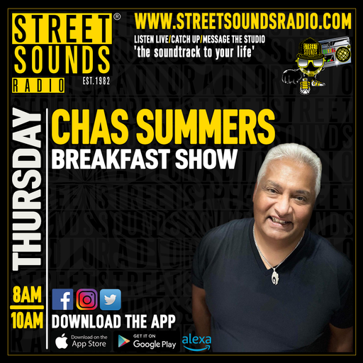 Breakfast Show with Chas Summers on Street Sounds Radio 0700-1000 28/02/2025