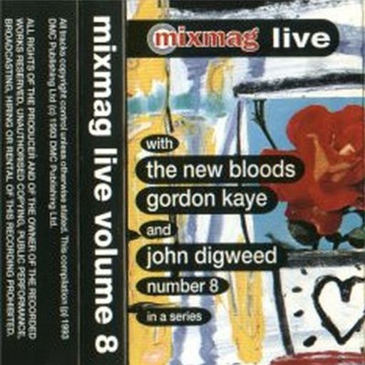 Gordon Kaye & John Digweed – Mixmag Live! 'With The New Bloods' Volume 8 - 1993