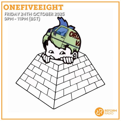 OneFiveEight 24th October 2025