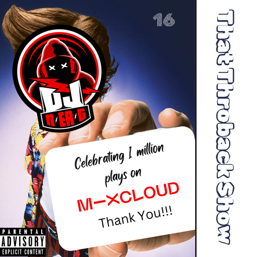 That Throwback Show 16 // Celebrating 1 Million Plays On Mixcloud!