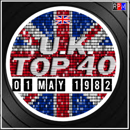 UK TOP 40 : 25 APRIL - 01 MAY 1982