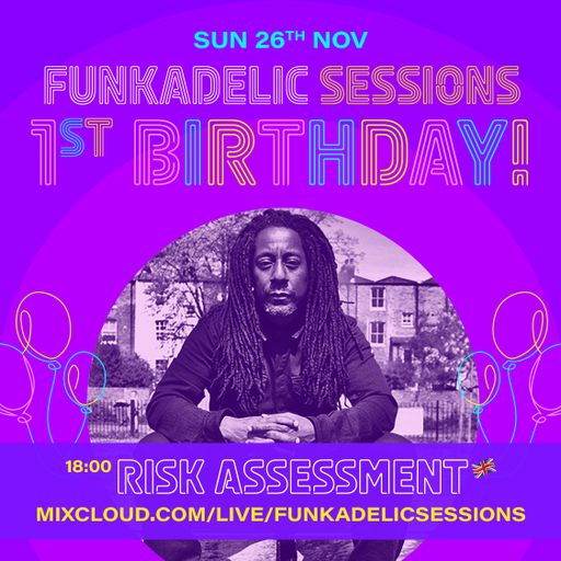 UK Music Producer - Risk Assessment - Funkadelic Sessions - 1st Birthday - 26-NOV-2023