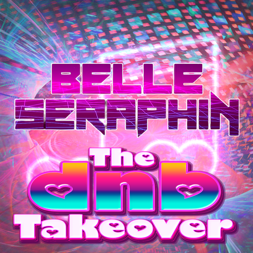 The DnB Takeover 005 - Belle-Seraphin - Dec '24
