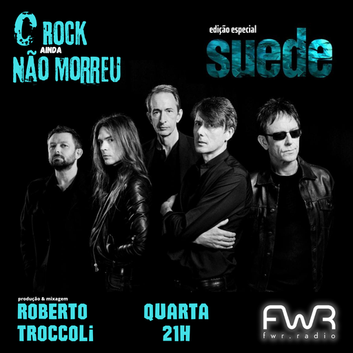 O Rock Ainda Não Morreu 063 - Suede - 14.12.2022