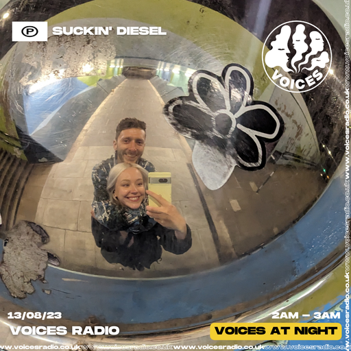 Suckin’ Diesel - 13/08/23 - Voices Radio