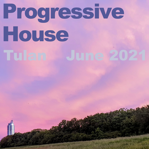 Progressive House - June 2021