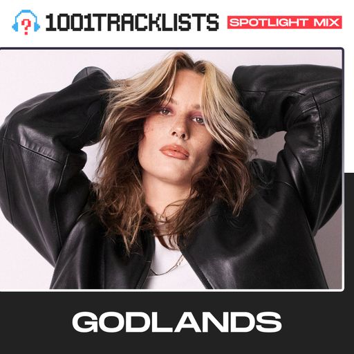 Godlands - 1001Tracklists ‘TELL ME’ Spotlight Mix