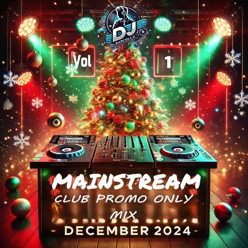 Mainstream Club Promo Only Mix Vol.1 December 2024