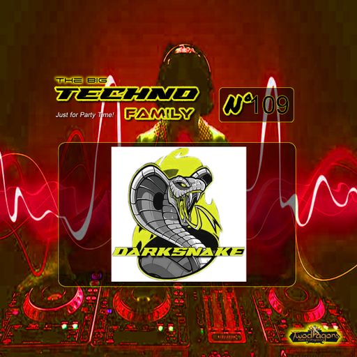 Darksnake Special Techno "The Big Techno Family 109" Radio TwoDragons 25.5.2024