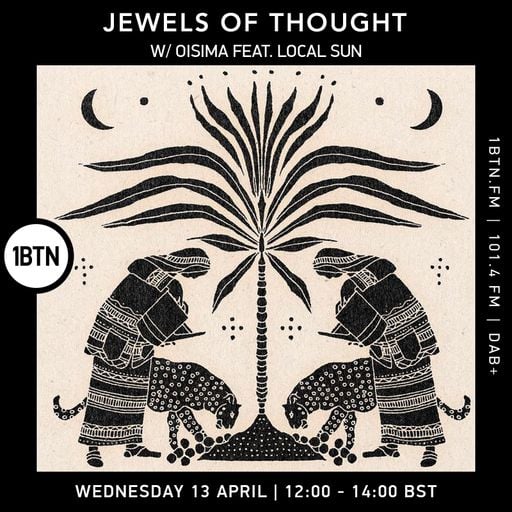 Jewels Of Thought with Oisima ft Local Sun - 13.04.2022