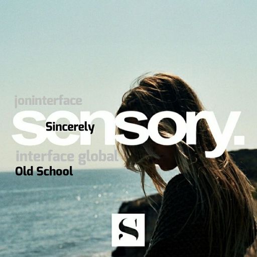 SINCERELY OLD SCHOOL FT JON INTERFACE