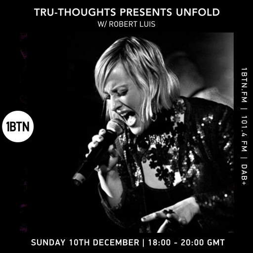 Tru-Thoughts Presents Unfold w/ Robert Luis - 10.12.23