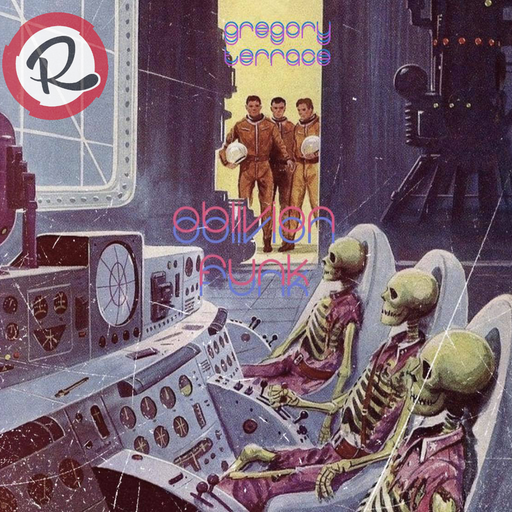 OBLIVION FUNK VOL 54 ~ GREGORY TERRACE