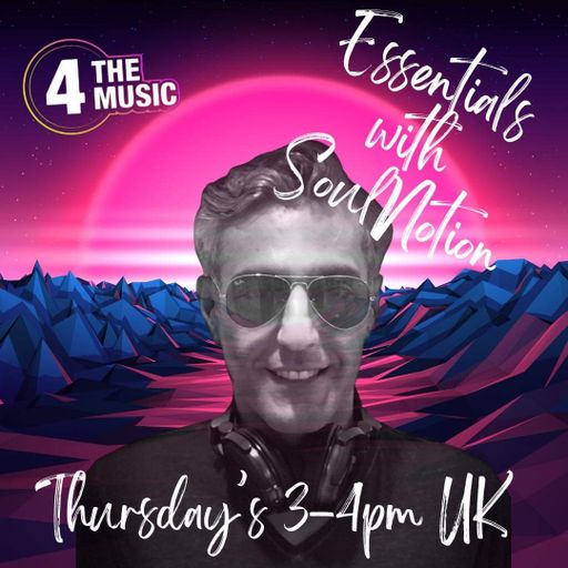 S N - 4TM Exclusive - essentials with Soul Notion 04 Aug 22