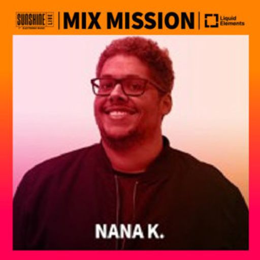 Nana K. - Sunshine Live Mix Mission 2024