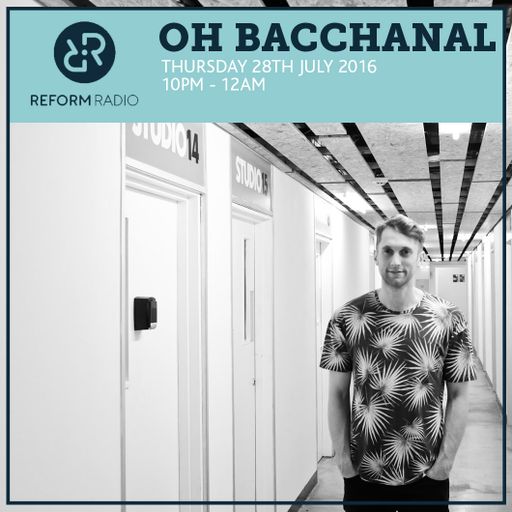 Oh Bacchanal 28th July 2016