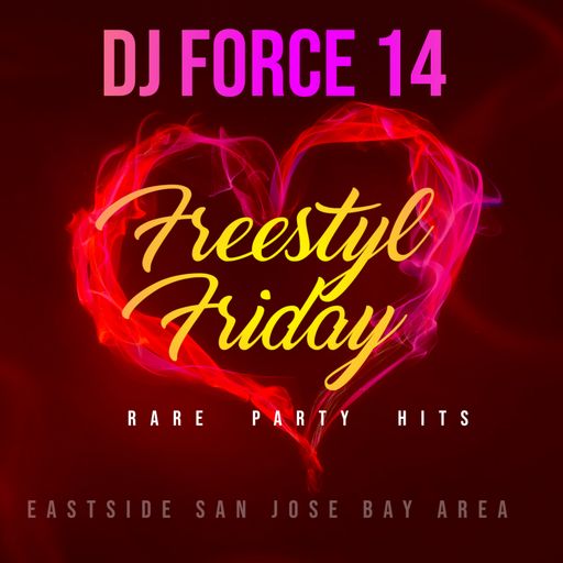 DJ FORCE 14 FREESTYLE FRIDAY MY RARE PARTY LIST PART 1