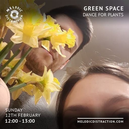 Green Space with Dance 4 Plants (February '23)