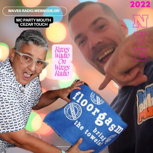 RWOWR - Raves Wadio on Waves Radio with Cezar Touch #4 (NuYear Special Edition)