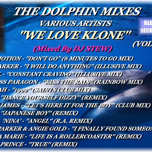THE DOLPHIN MIXES - VARIOUS ARTISTS - ''WE LOVE KLONE'' (VOLUME 6)