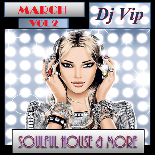 Soulful House & More March 2020 Vol 2