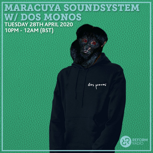Maracuya Soundsystem w/ Dos Monos 28th April 2020