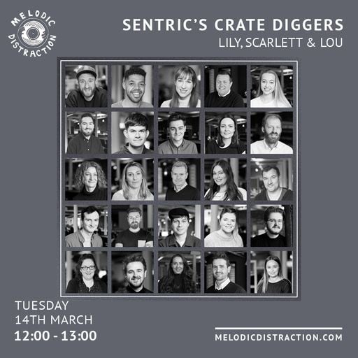 Sentric Crate Diggers with Scarlett & Lily (March '23)