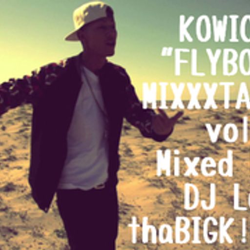 KOWICHI"FLYBOY"MIXXXTAPE vol.3