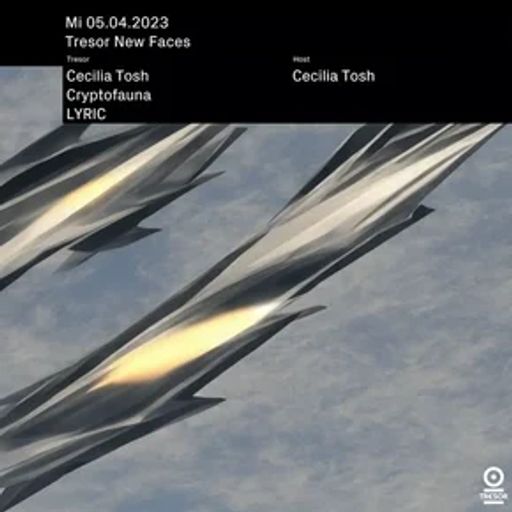 LYRIC at "New Faces X Cecilia Tosh" @ Tresor (Berlin-Germany) - 5 April 2023