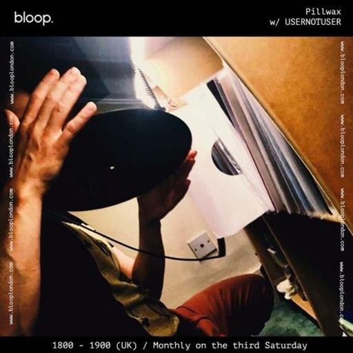 *Pillwax w/ USERNOTUSER - 18.01.25