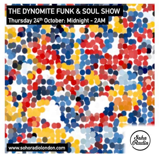 The Dynomite Funk & Soul Show (24/10/2024)