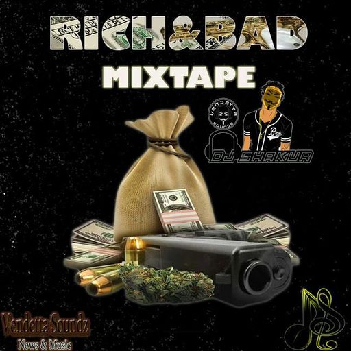 DJ Shakur - Rich & Bad
