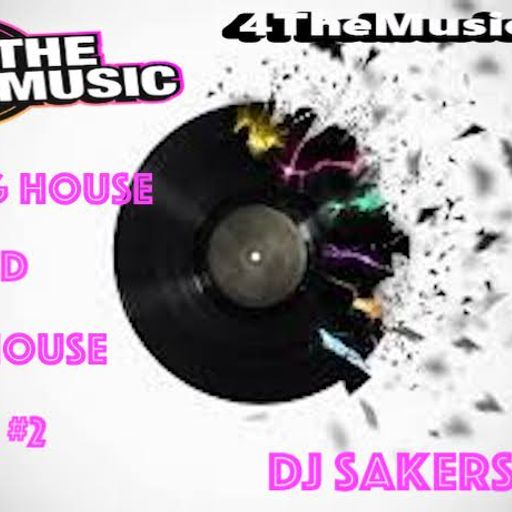 Dj sakersounds - 4 The Music Exclusive - Pumping House & Tech House Mix #2