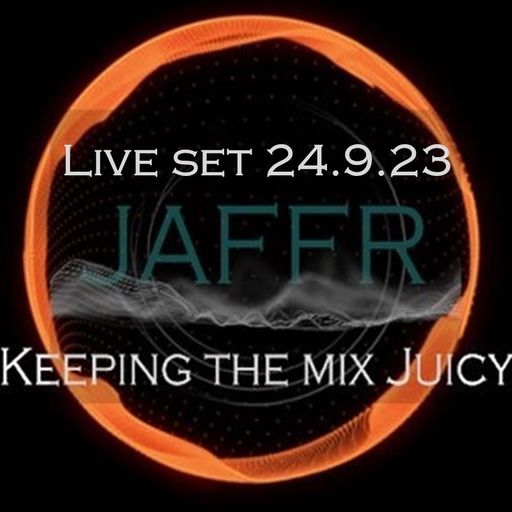 JAFFR...24.9.23...LIVE SET